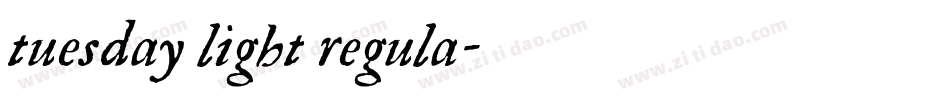 tuesday light regula字体转换